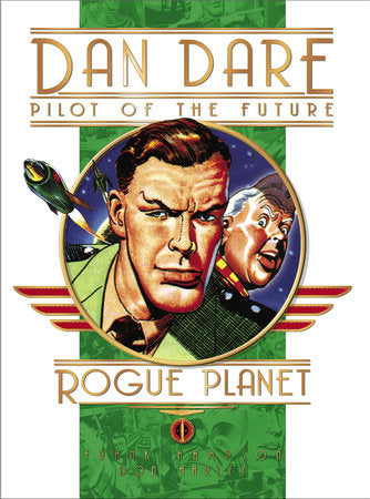 Classic Dan Dare: The Rogue Planet Hardcover by Frank Hampson with Don Harley
