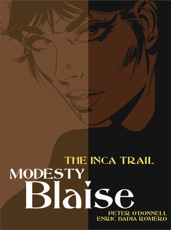 Modesty Blaise: The Inca Trail Paperback by Peter O'Donnell & Enric Badia Romero