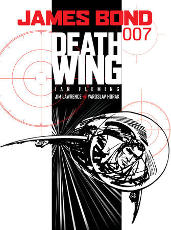 James Bond: Death Wing Paperback by Ian Fleming, Jim Lawrence, Yaroslav Horak
