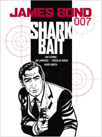 James Bond: Shark Bait Paperback by Ian Fleming, Jim Lawrence, Yaroslav Horak & Harry North