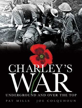 Charley's War (Vol. 6): Underground and Over the Top Hardcover by Pat Mills & Joe Colquhoun