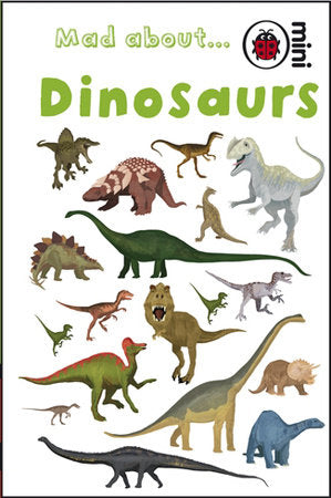 Ladybird Minis Mad About Dinosaurs Hardcover by Ladybird