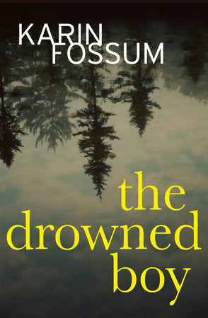 The Drowned Boy Paperback by Karin Fossum, Translated by Kari Dickson