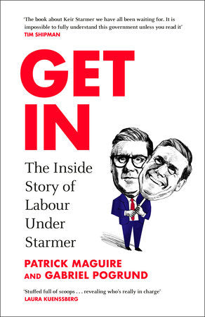 Get In Hardcover by Patrick Maguire and Gabriel Pogrund