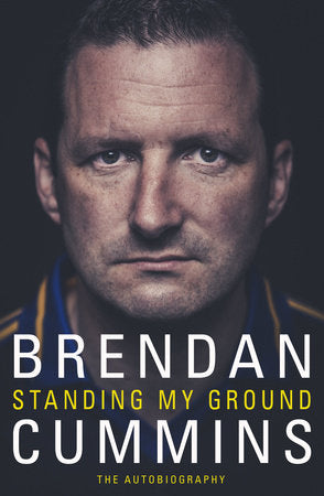 Standing My Ground Paperback by Brendan Cummins