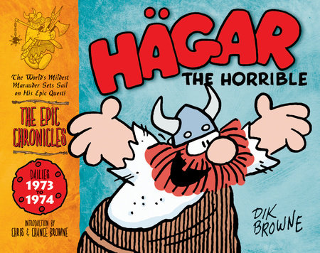 Hagar the Horrible: The Epic Chronicles Hardcover by Dik Browne