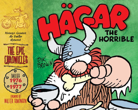 Hagar the Horrible: The Epic Chronicles: The Dailies 1976-1977 Hardcover by Dik Browne