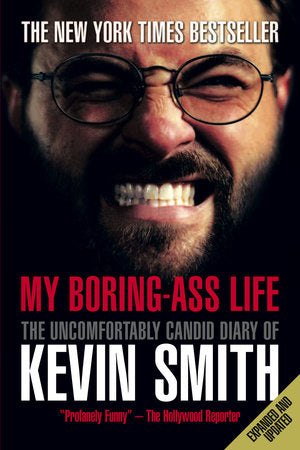 My Boring-Ass Life (New Edition) Paperback by Kevin Smith