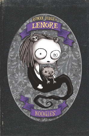 Lenore: Noogies Color Edition (Hardcover) Hardcover by Roman Dirge