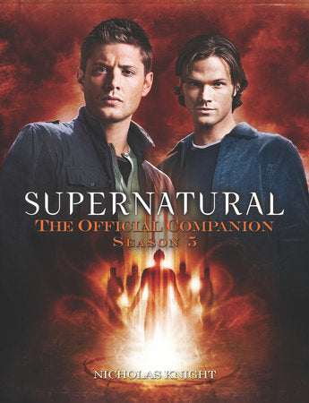 Supernatural: The Official Companion Season 5 Paperback by Titan Books