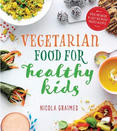 Vegetarian Food for Healthy Kids Paperback by Nicola Graimes