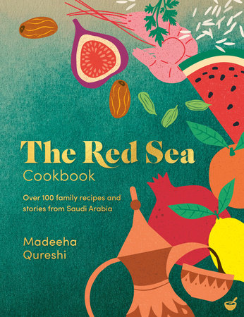 The Red Sea Cookbook Hardcover by Madeeha Qureshi