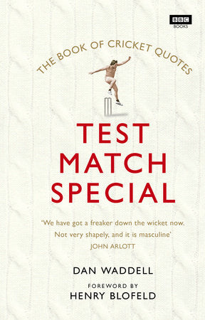 The Test Match Special Book of Cricket Quotes Paperback by Dan Waddell