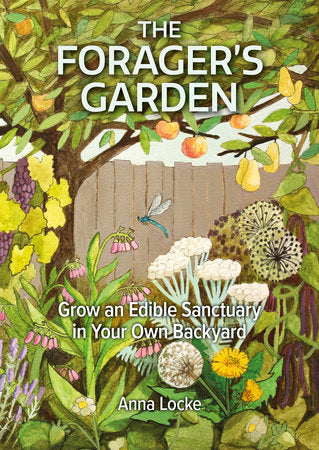 The Forager's Garden Paperback by Anna Locke