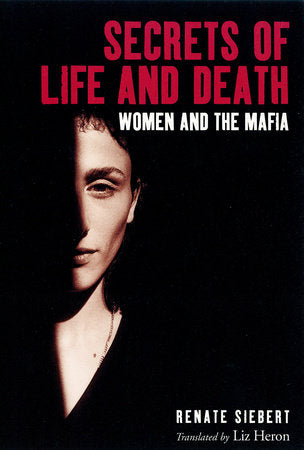 Secrets of Life and Death Paperback by Renate Siebert