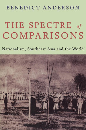 The Spectre of Comparisons Paperback by Benedict Anderson