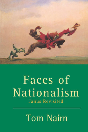 Faces of Nationalism Paperback by Tom Nairn