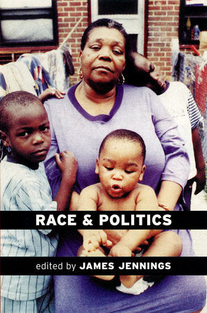 Race and Politics Paperback by James Jennings