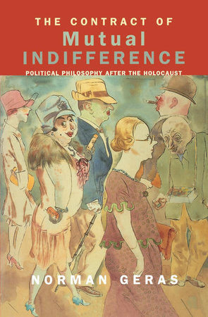 The Contract of Mutual Indifference Paperback by Norman Geras