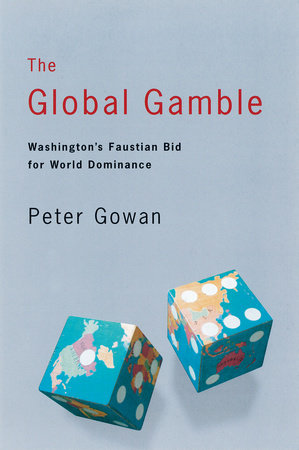 The Global Gamble Paperback by Peter Gowan