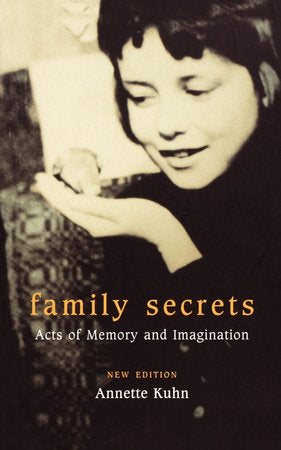 Family Secrets Paperback by Annette Kuhn