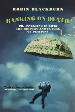 Banking on Death Paperback by Robin Blackburn