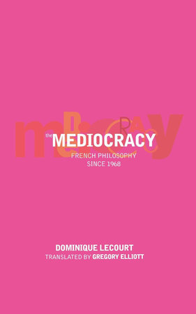 The Mediocracy Paperback by Dominique Lecourt