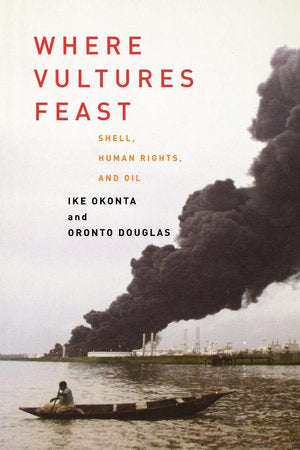 Where Vultures Feast Paperback by Ike Okonta