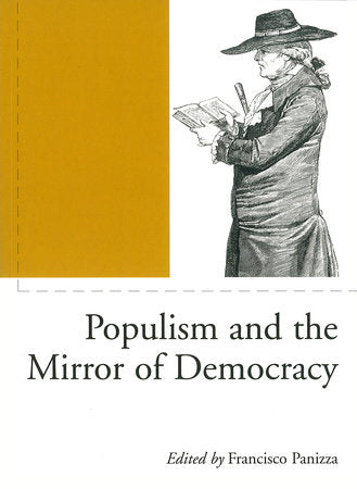 Populism and the Mirror of Democracy Paperback by Francisco Panizza