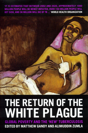 The Return of the White Plague Hardcover by Matthew Gandy