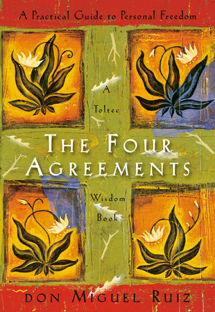 The Four Agreements TR by Don Miguel Ruiz with Janet Mills