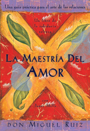 La maestría del amor Paperback by Don Miguel Ruiz and Janet Mills