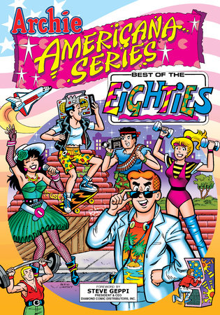 Best of the Eighties / Book #1 Paperback by George Gladir; Illustrated by Rex Lindsey