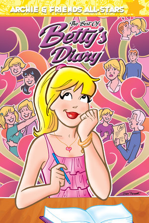 The Best of Betty's Diary Paperback by Dan Parent