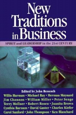 New Traditions in Business Paperback by Edited by John Renesch