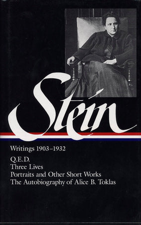 Gertrude Stein: Writings 1903-1932 (LOA #99) Hardcover by Gertrude Stein, author / Catharine R. Stimpson and Harriet Chessman, editors