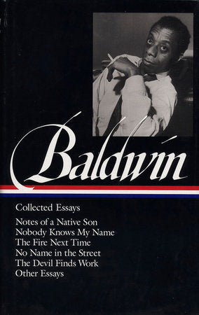 James Baldwin: Collected Essays (LOA #98) Hardcover by James Baldwin