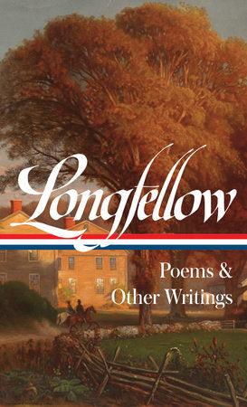 Henry Wadsworth Longfellow: Poems & Other Writings (LOA #118) Hardcover by Henry Wadsworth Longfellow