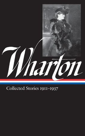Edith Wharton: Collected Stories Vol. 2 1911-1937 (LOA #122) Hardcover by Edith Wharton