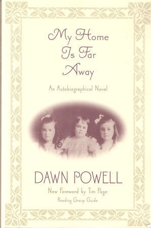 My Home Is Far Away Paperback by Dawn Powell; Foreword by Tim Page