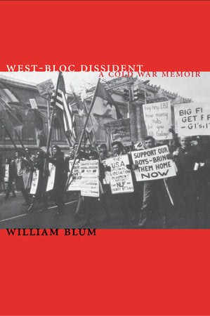 West-Bloc Dissident Paperback by William Blum