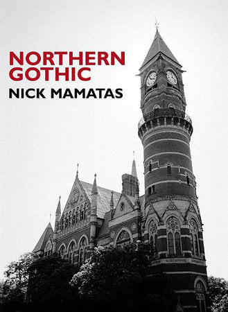 Northern Gothic Paperback by Nick Mamatas