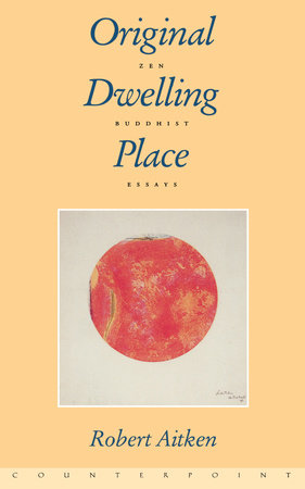 Original Dwelling Place Paperback by Robert Aitken