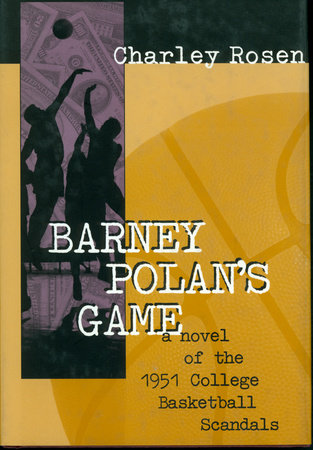 Barney Polan's Game Hardcover by Charley Rosen
