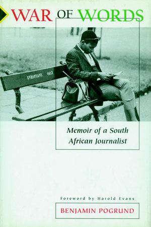 War of Words Hardcover by Benjamin Pogrund; foreword by Harold Evans