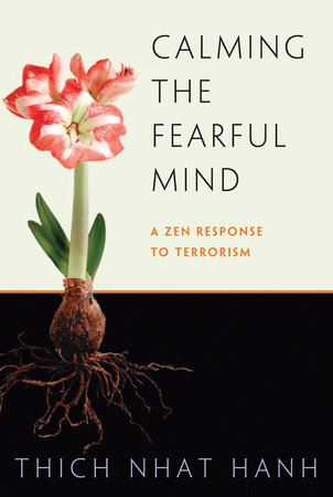Calming the Fearful Mind Paperback by Thich Nhat Hanh