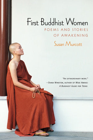 First Buddhist Women Paperback by Susan Murcott