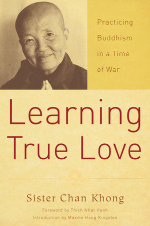 Learning True Love Paperback by Sister Chan Khong