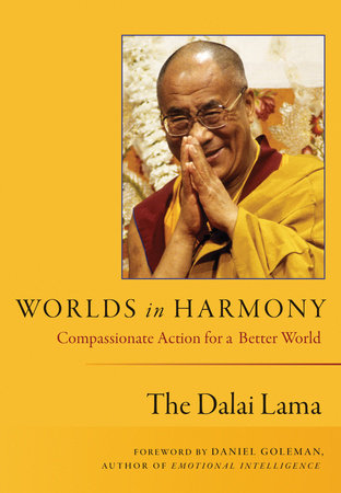 Worlds in Harmony Paperback by H.H. The Dalai Lama; Foreword by Daniel Goleman