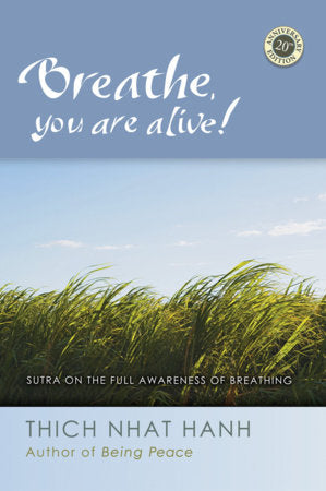Breathe, You Are Alive Paperback by Thich Nhat Hanh